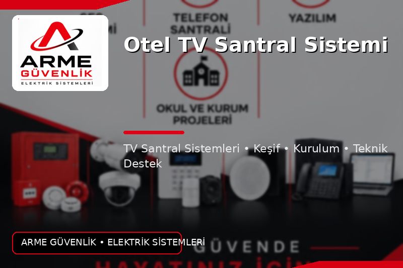Otel TV Santral Sistemi