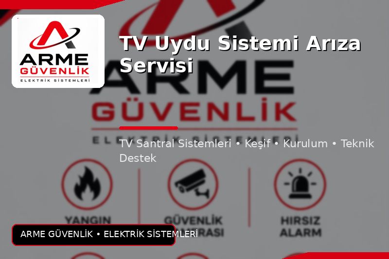 TV Uydu Sistemi Arıza Servisi