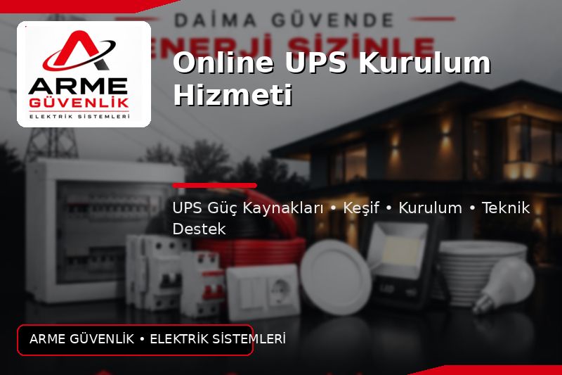 Online UPS Kurulum Hizmeti