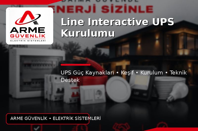Line Interactive UPS Kurulumu