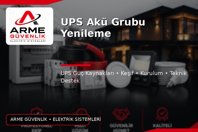 UPS Akü Grubu Yenileme