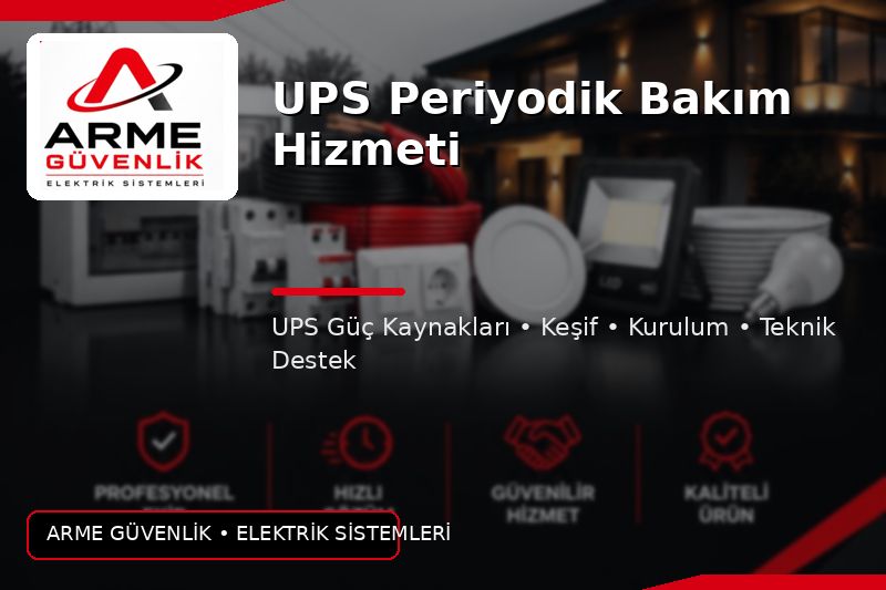 UPS Periyodik Bakım Hizmeti