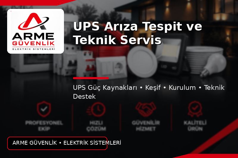 UPS Arıza Tespit ve Teknik Servis