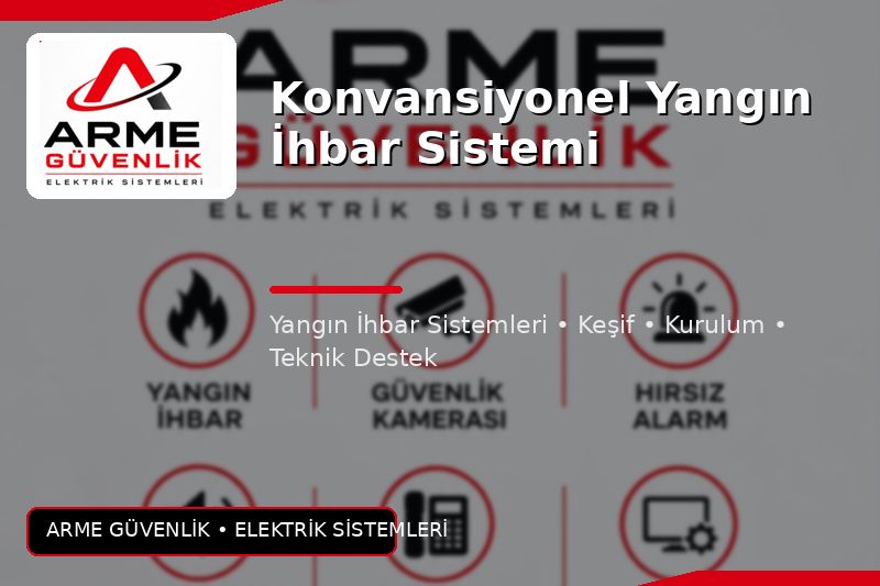 Konvansiyonel Yangın İhbar Sistemi