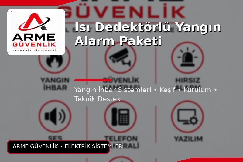 Isı Dedektörlü Yangın Alarm Paketi